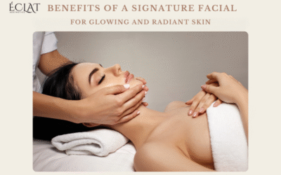 Benefits of a Signature Facial for Glowing and Radiant Skin