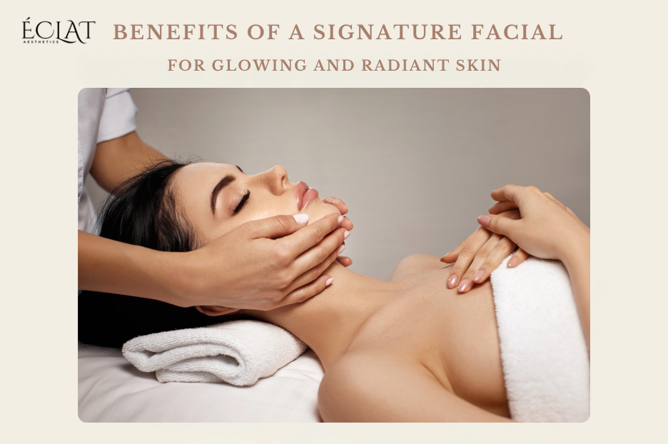 Benefits of a Signature Facial