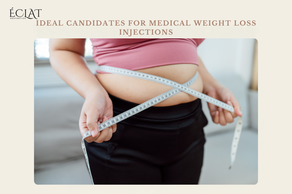 Ideal Candidates for Medical Weight Loss Injections