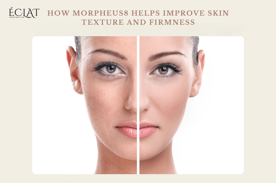 How Morpheus8 Helps Improve Skin Texture and Firmness
