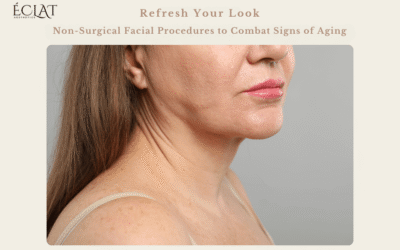 Refresh Your Look | Non-Surgical Facial Procedures to Combat Signs of Aging