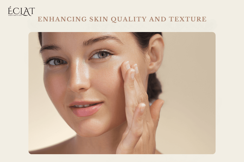Enhancing Skin Quality and